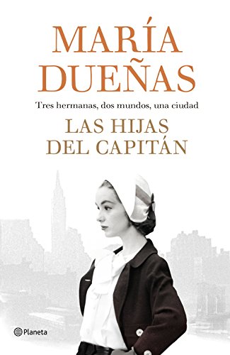 LAS HIJAS DEL CAPITÁN – María Dueñas