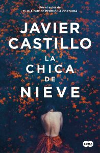 Libro de Javier Castillo: LA CHICA DE NIEVE