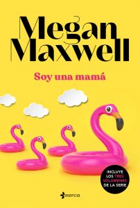 DESCARGAR en PDF el libro Soy una Mamá de Megan Maxwell Gratis